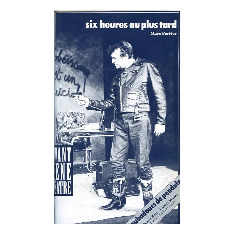 Six heures au plus tard / Troubadours de pendule